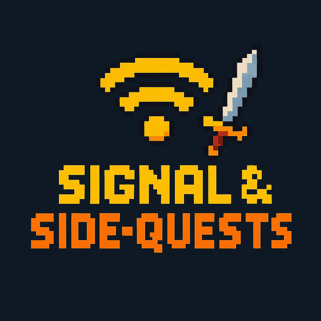 Signals & Side Quests